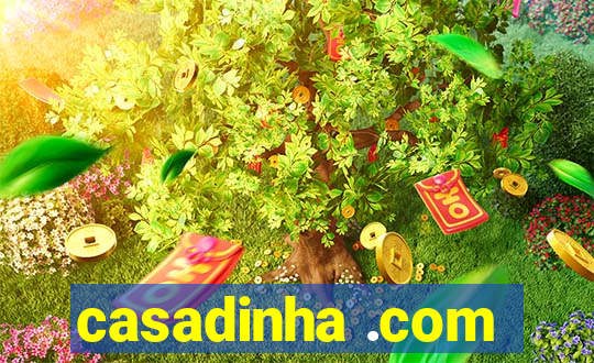 casadinha .com